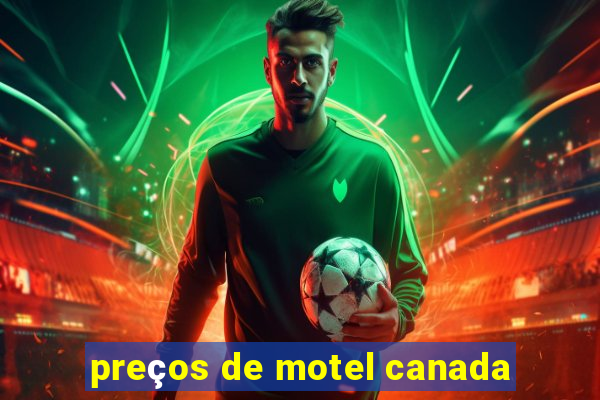 preços de motel canada