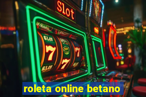 roleta online betano