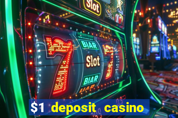 $1 deposit casino mega moolah