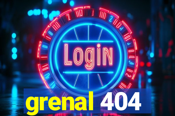 grenal 404