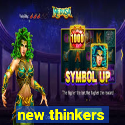 new thinkers