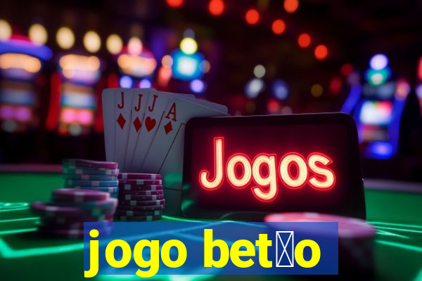 jogo bet茫o