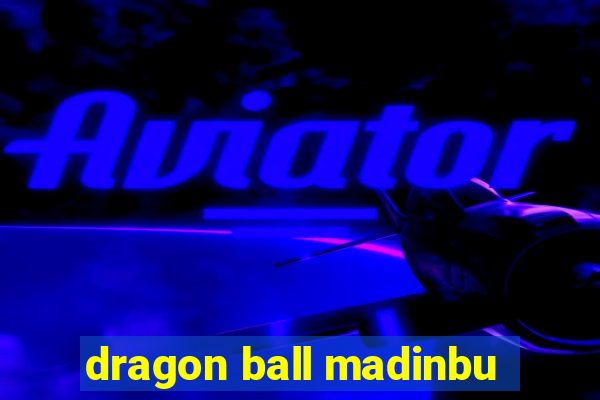 dragon ball madinbu