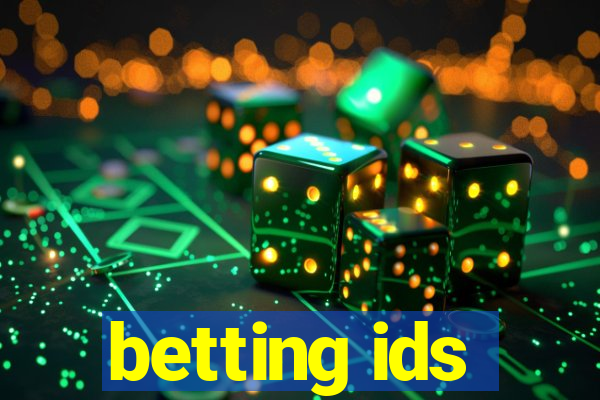 betting ids