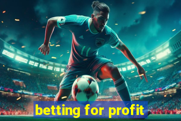 betting for profit