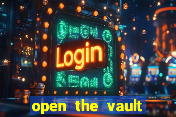 open the vault casino game