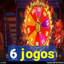 6 jogos