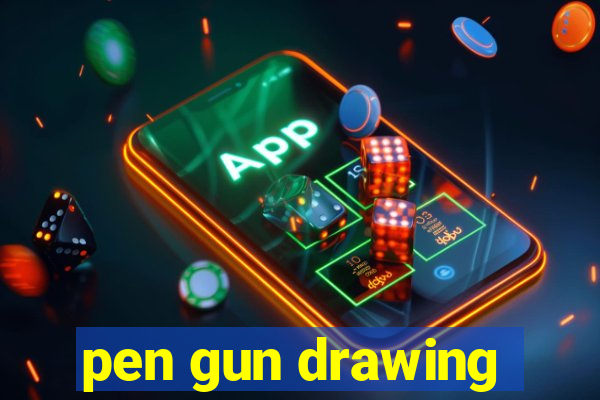 pen gun drawing