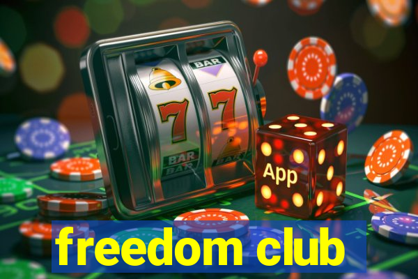 freedom club