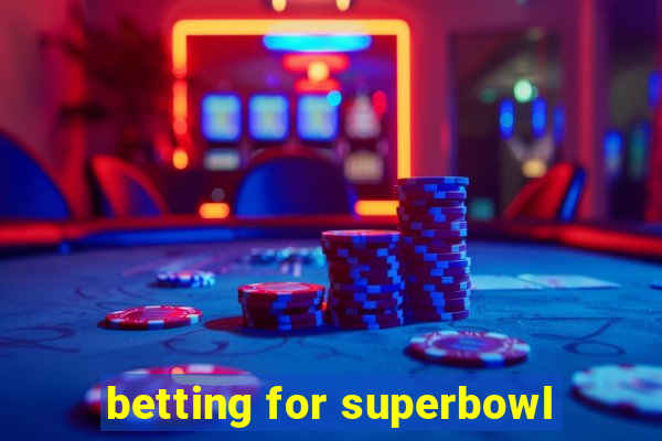 betting for superbowl