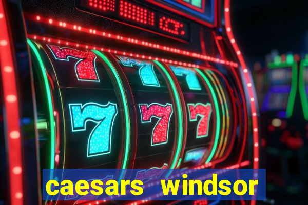 caesars windsor casino hotel