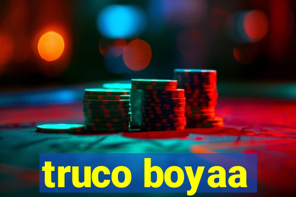 truco boyaa