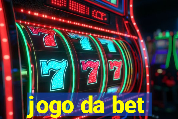 jogo da bet