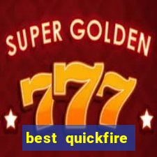 best quickfire online slot sites