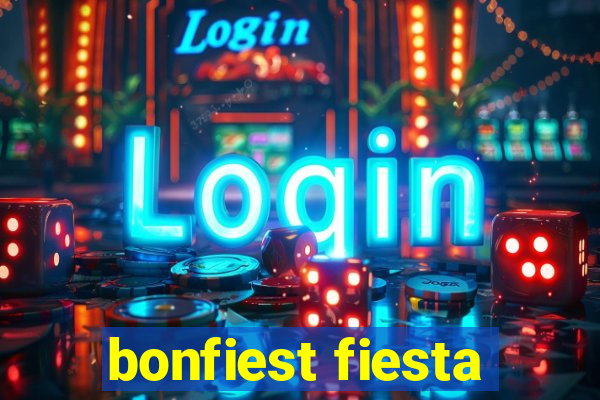 bonfiest fiesta