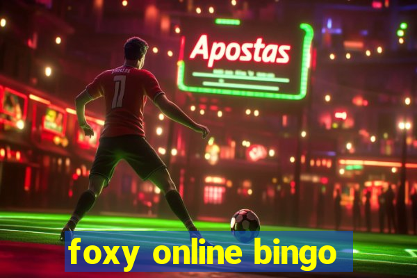 foxy online bingo