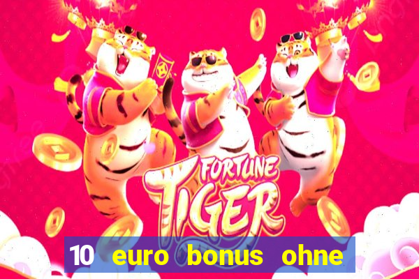 10 euro bonus ohne einzahlung online casino