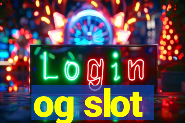 og slot