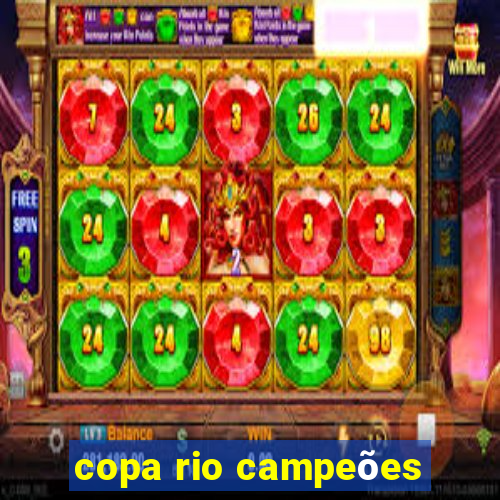 copa rio campeões