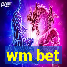 wm bet