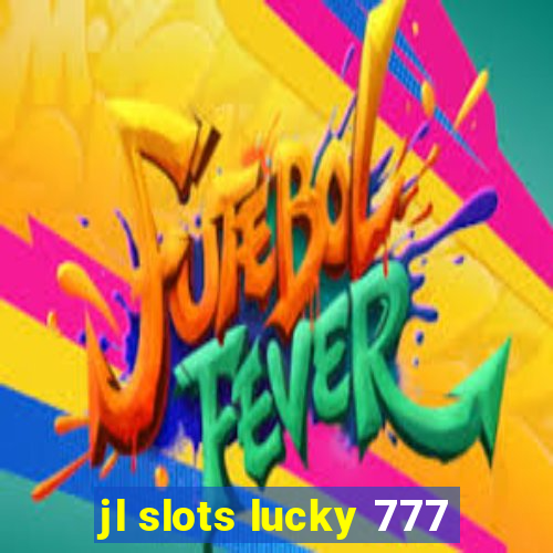 jl slots lucky 777