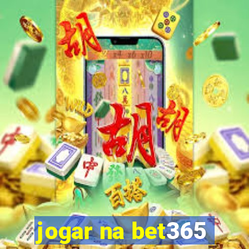 jogar na bet365