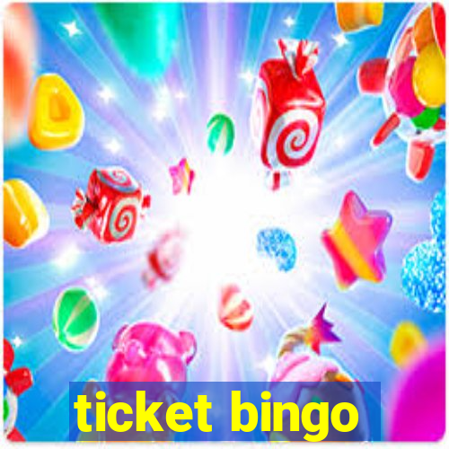 ticket bingo