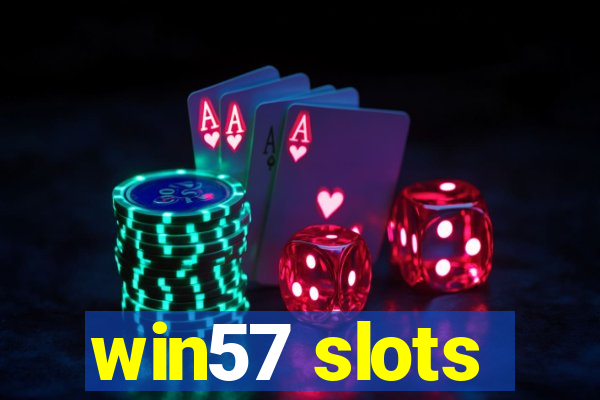 win57 slots