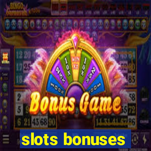 slots bonuses