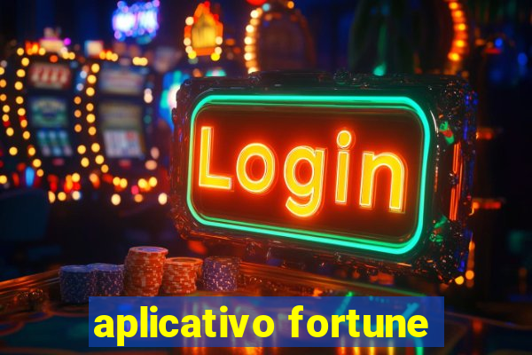 aplicativo fortune