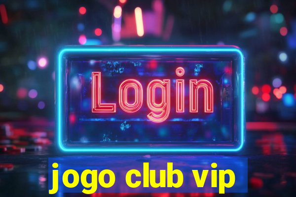 jogo club vip