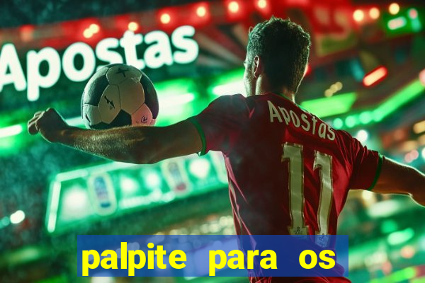 palpite para os jogos do brasileir?o série a