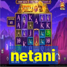 netani