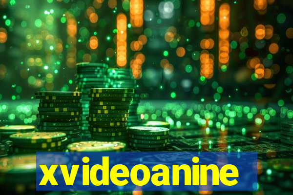 xvideoanine