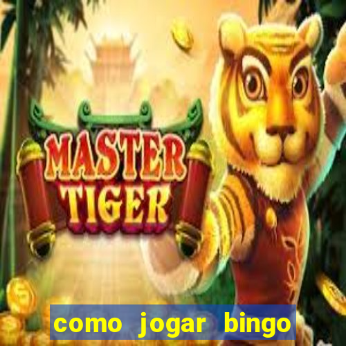 como jogar bingo de cartela