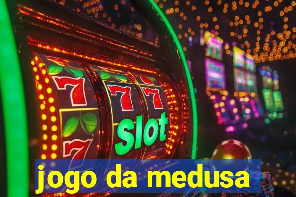 jogo da medusa