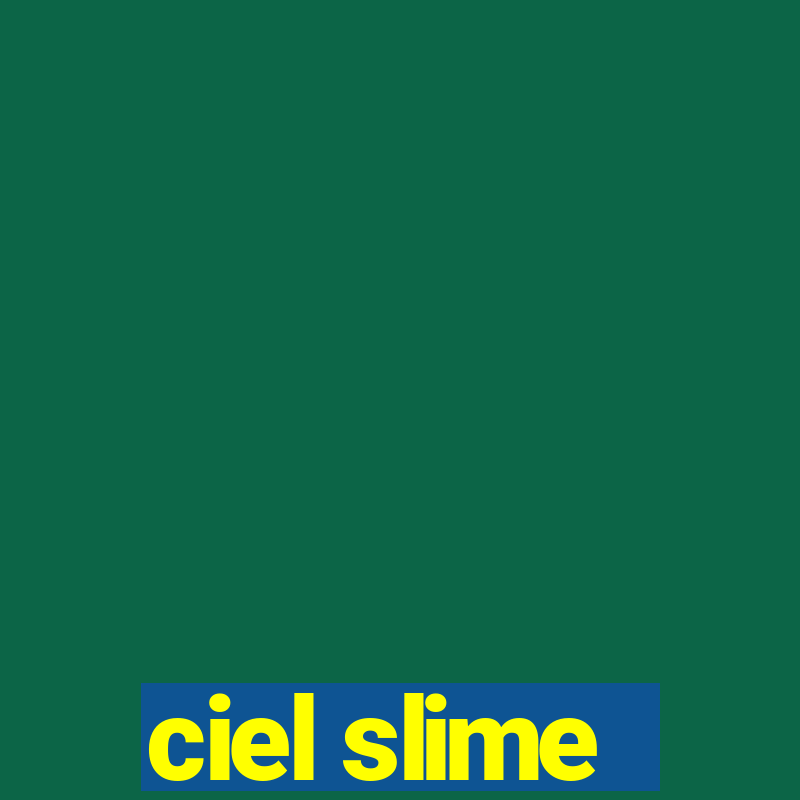 ciel slime