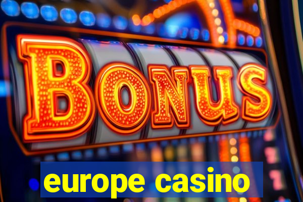 europe casino