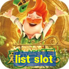 list slot