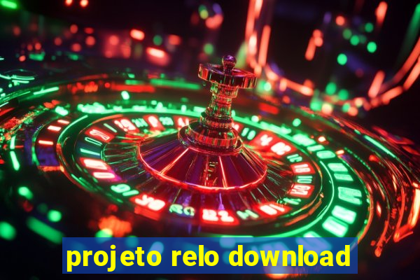 projeto relo download