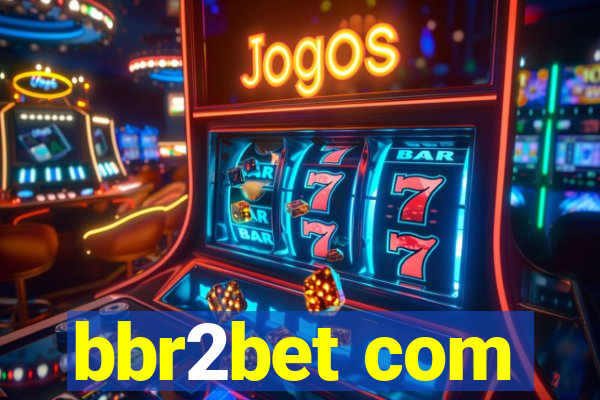 bbr2bet com