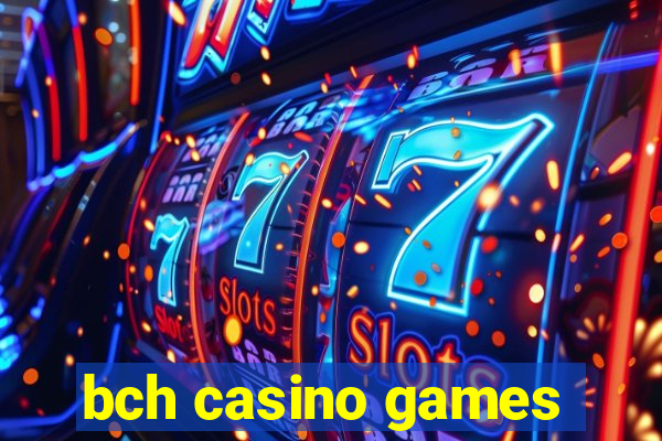 bch casino games