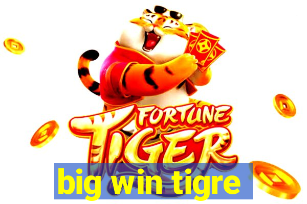 big win tigre