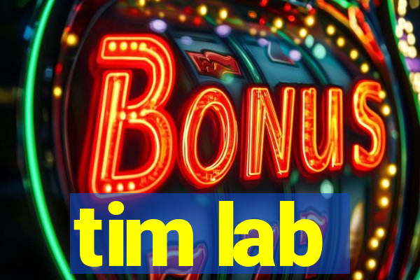 tim lab