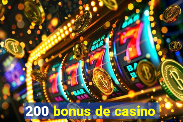 200 bonus de casino