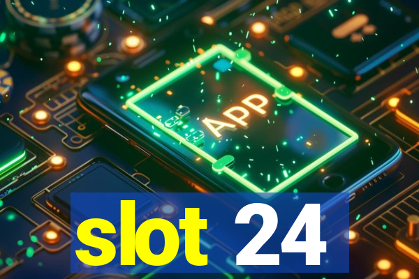 slot 24