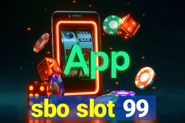 sbo slot 99