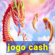 jogo cash