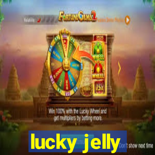 lucky jelly