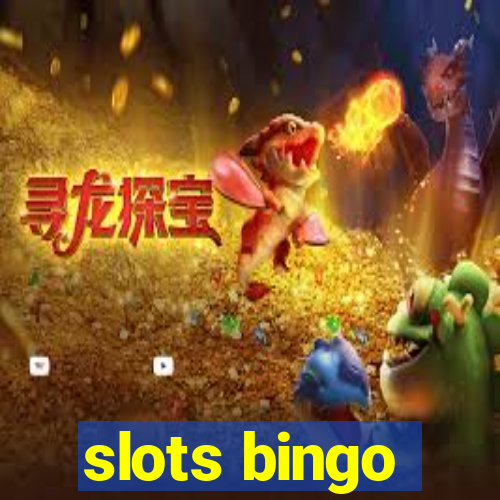 slots bingo